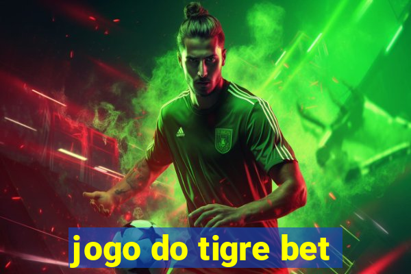 jogo do tigre bet