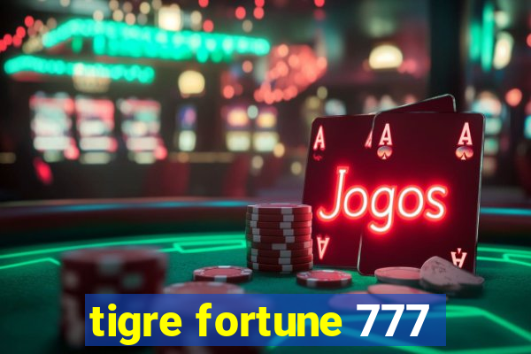 tigre fortune 777