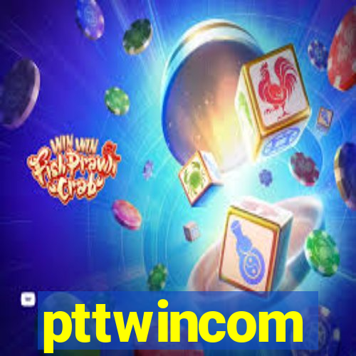 pttwincom