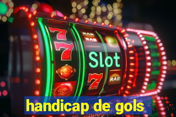 handicap de gols