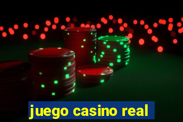 juego casino real