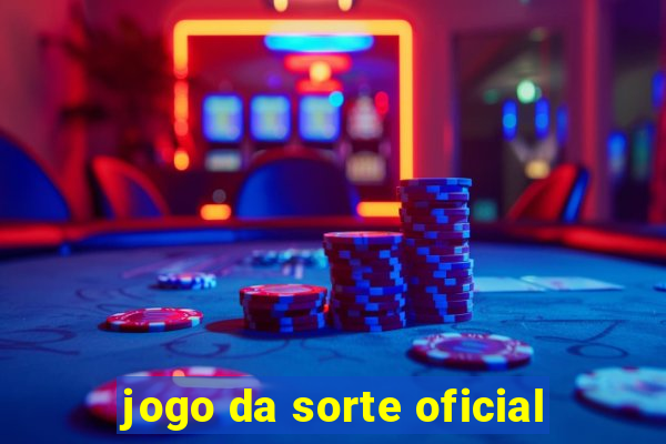 jogo da sorte oficial