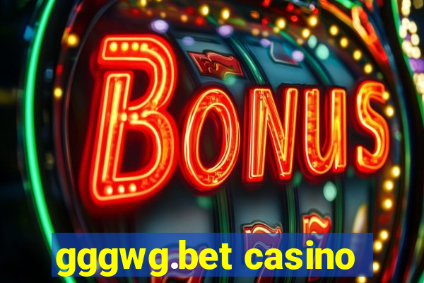 gggwg.bet casino