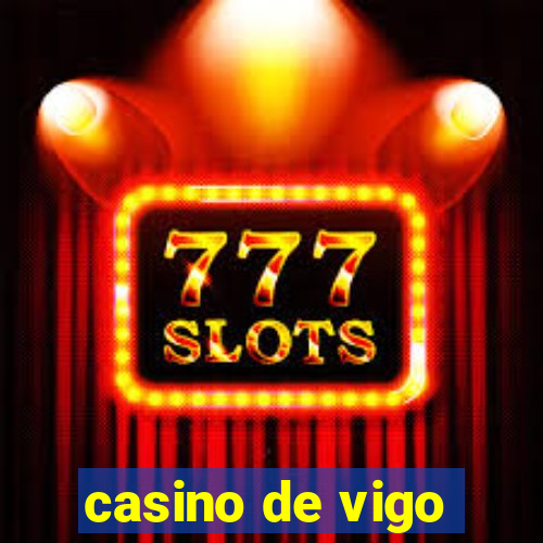 casino de vigo