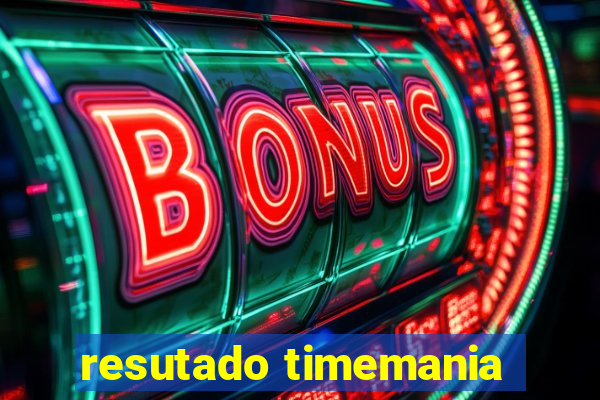 resutado timemania