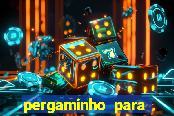 pergaminho para escrever dentro