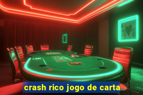 crash rico jogo de carta