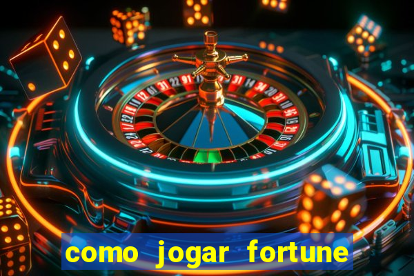 como jogar fortune tiger e ganhar