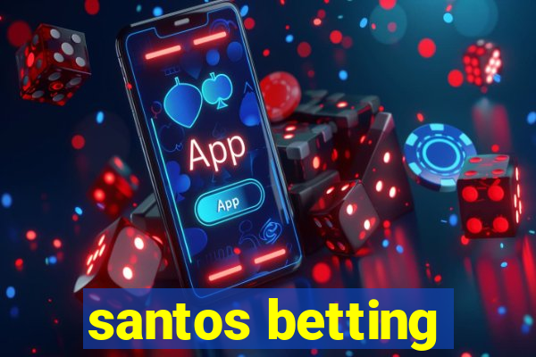 santos betting