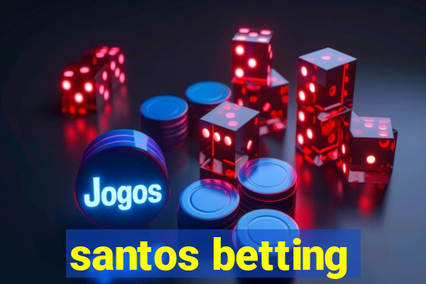 santos betting