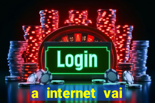 a internet vai acabar em 2024