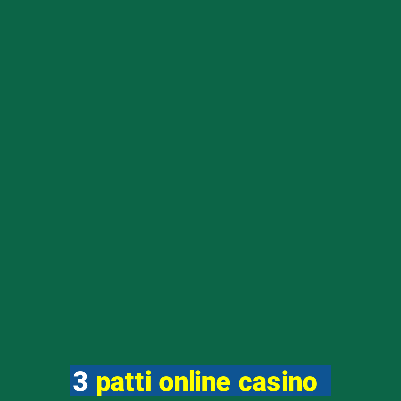 3 patti online casino