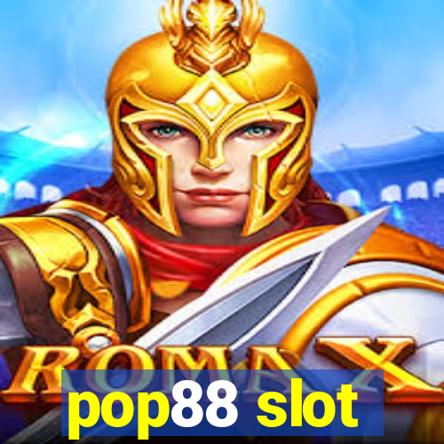 pop88 slot