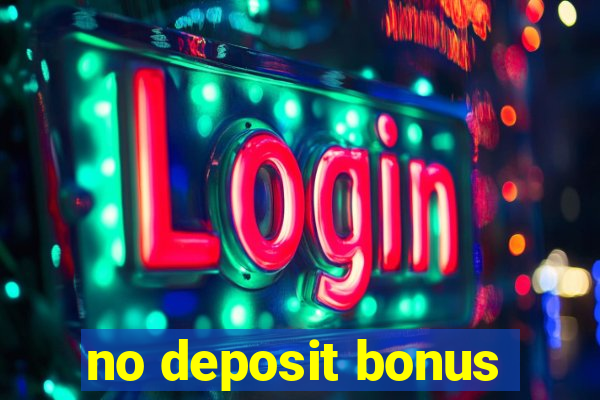 no deposit bonus