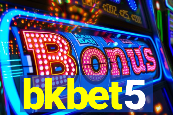 bkbet5