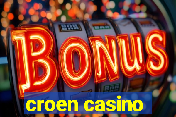 croen casino