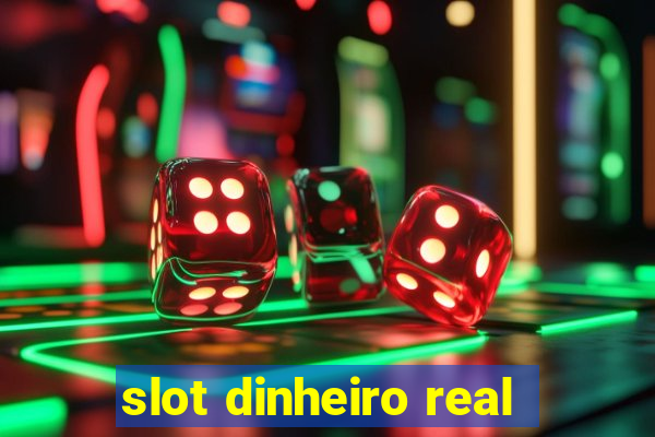 slot dinheiro real