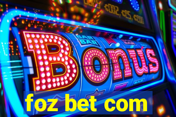 foz bet com