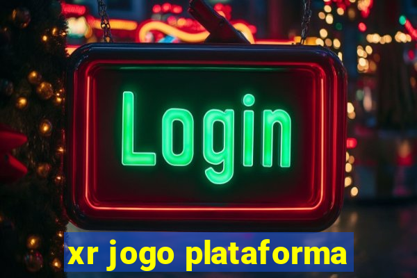 xr jogo plataforma