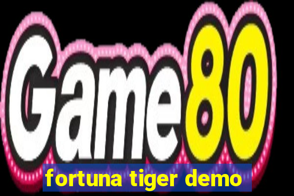 fortuna tiger demo