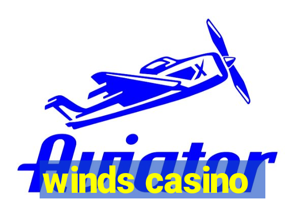 winds casino