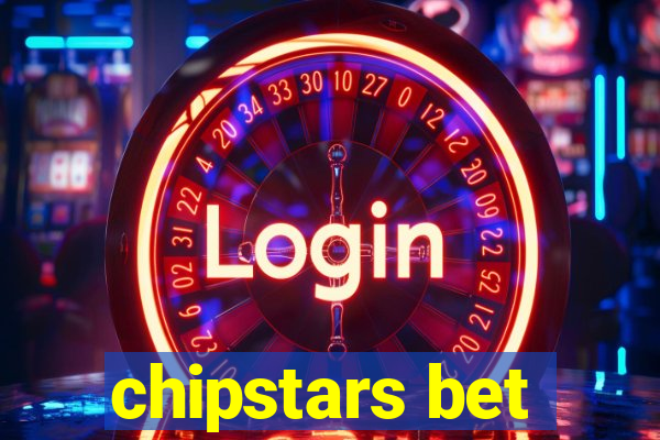 chipstars bet