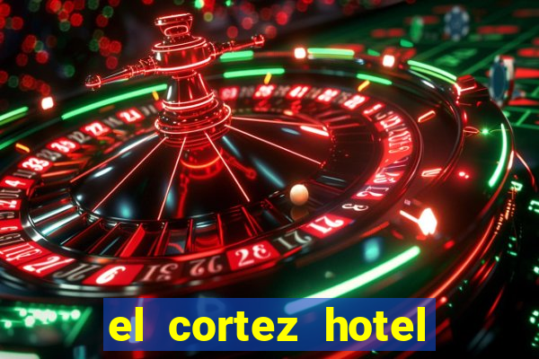 el cortez hotel and casino las vegas