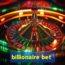 billionaire bet