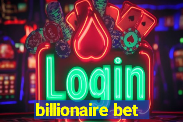 billionaire bet