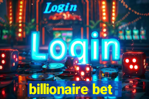 billionaire bet