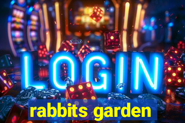 rabbits garden