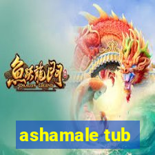 ashamale tub