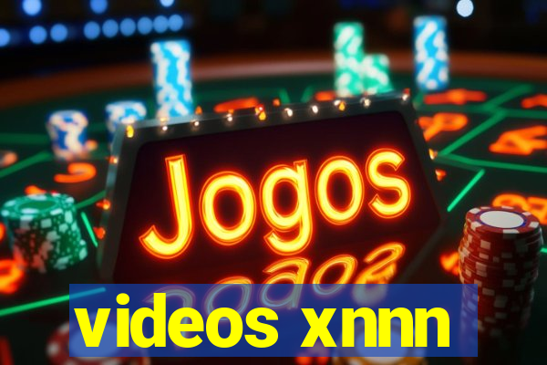 videos xnnn