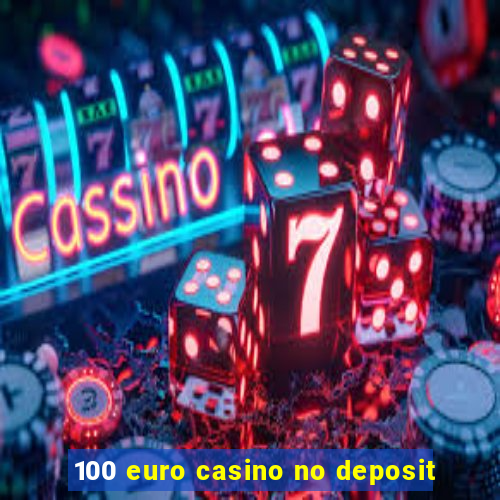 100 euro casino no deposit