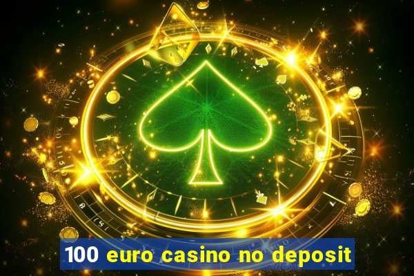 100 euro casino no deposit