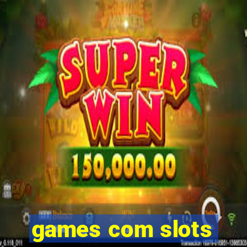 games com slots