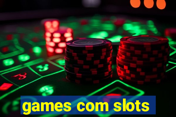 games com slots