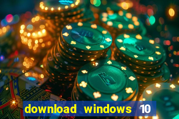 download windows 10 home iso 64 bit