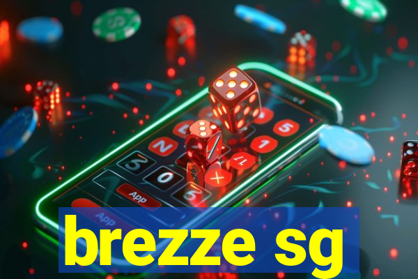 brezze sg