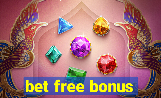 bet free bonus