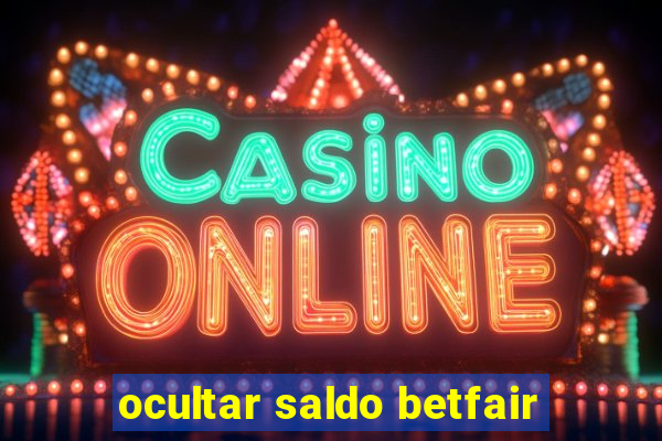 ocultar saldo betfair