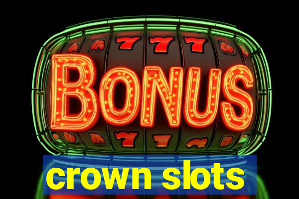 crown slots