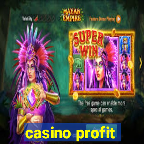 casino profit