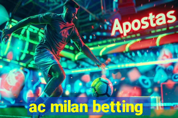 ac milan betting