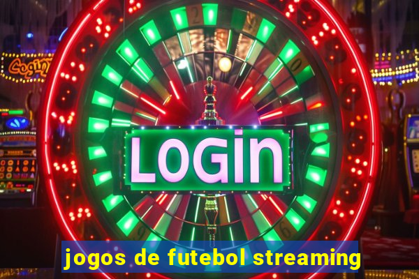 jogos de futebol streaming