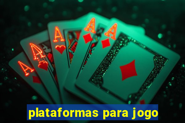 plataformas para jogo