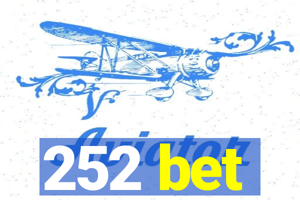 252 bet