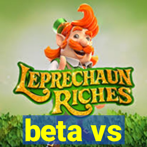 beta vs