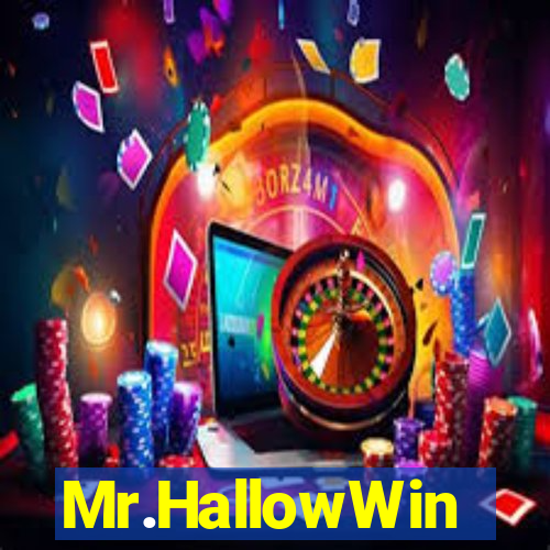 Mr.HallowWin