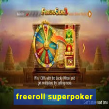 freeroll superpoker